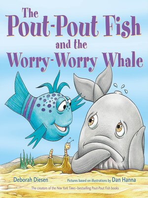 cover image of The Pout-Pout Fish and the Worry-Worry Whale